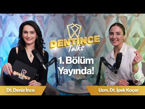 Dentince Talks — Uzm. Dt. İpek Koçer bölüm kapağı
